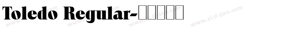 Toledo Regular字体转换